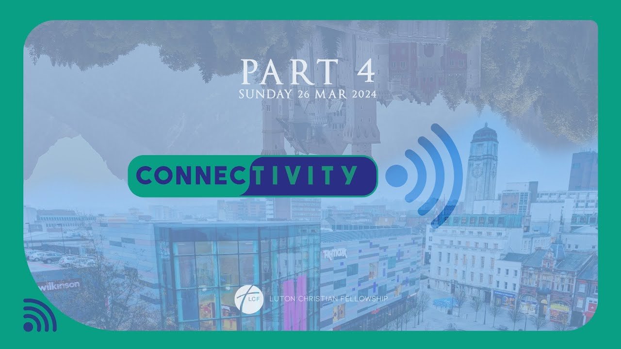 Connectivity Part 4 // Mike Nicholls // 26.03.2023