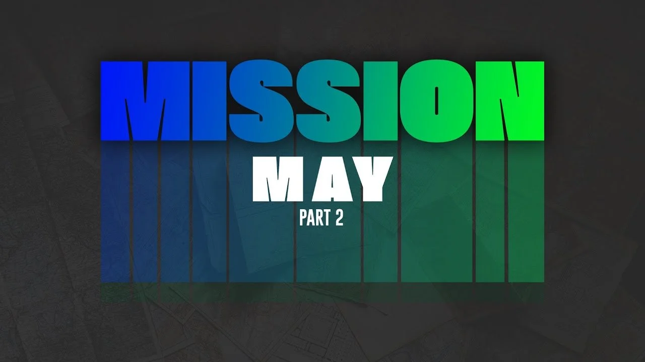 Mission May Part 1 ​// Nigel Tween// 14.05.2023