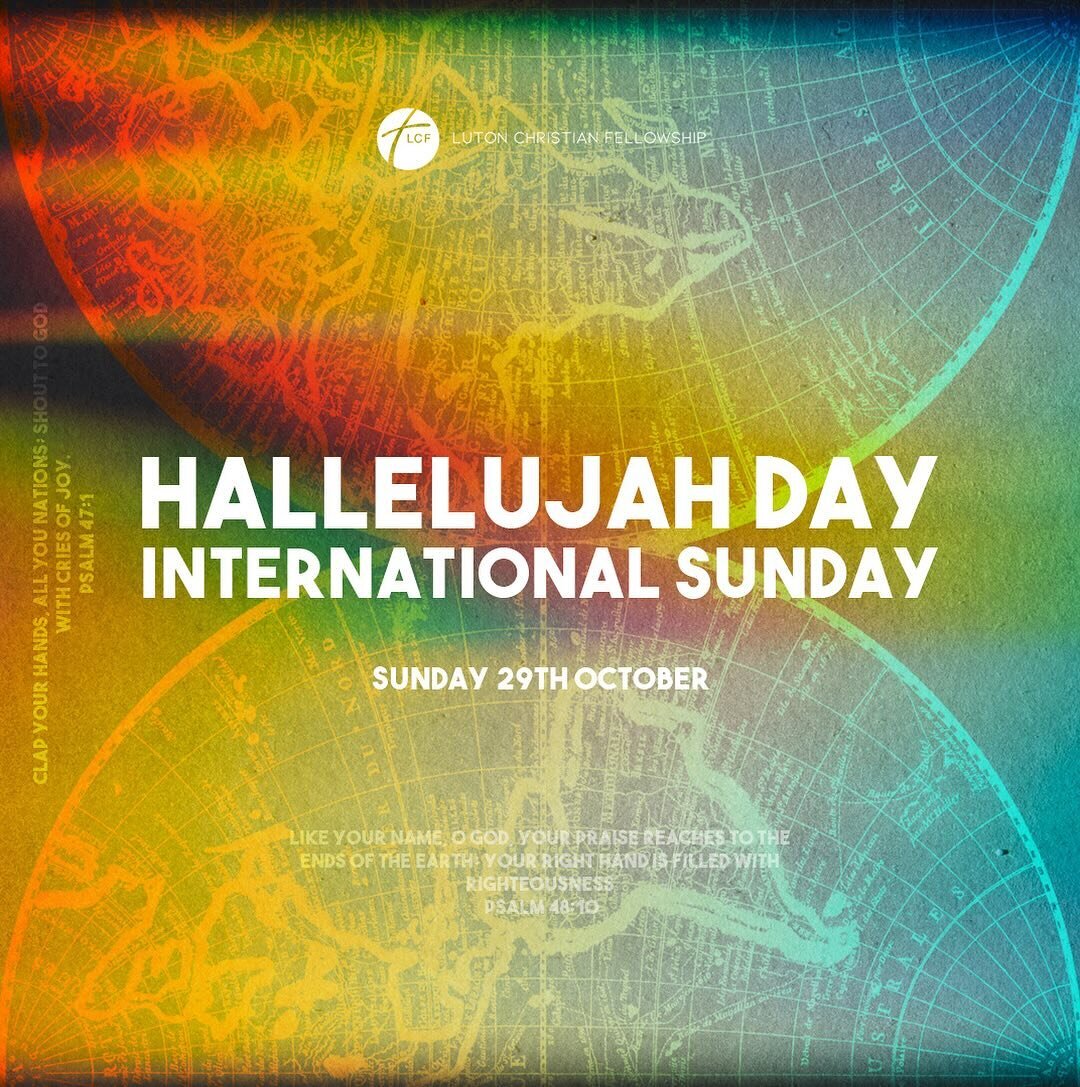 This Sunday we'll be celebrating with an International and 'Hallelujah Day' service, followed by 'Bring and Share' food 🍱 

Feel free to bring a dish with an ingredients list on display for each dish and wear your national dress or colours! 🥳