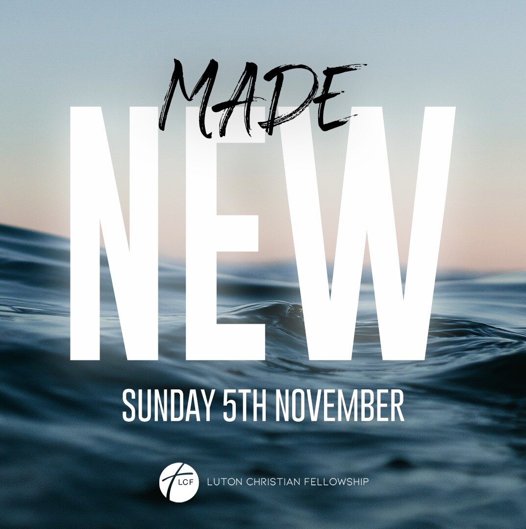 We can't wait for our 'Made New' Baptism service!
join us this Sunday in person at 9:30am or in person and online at 11:30am!