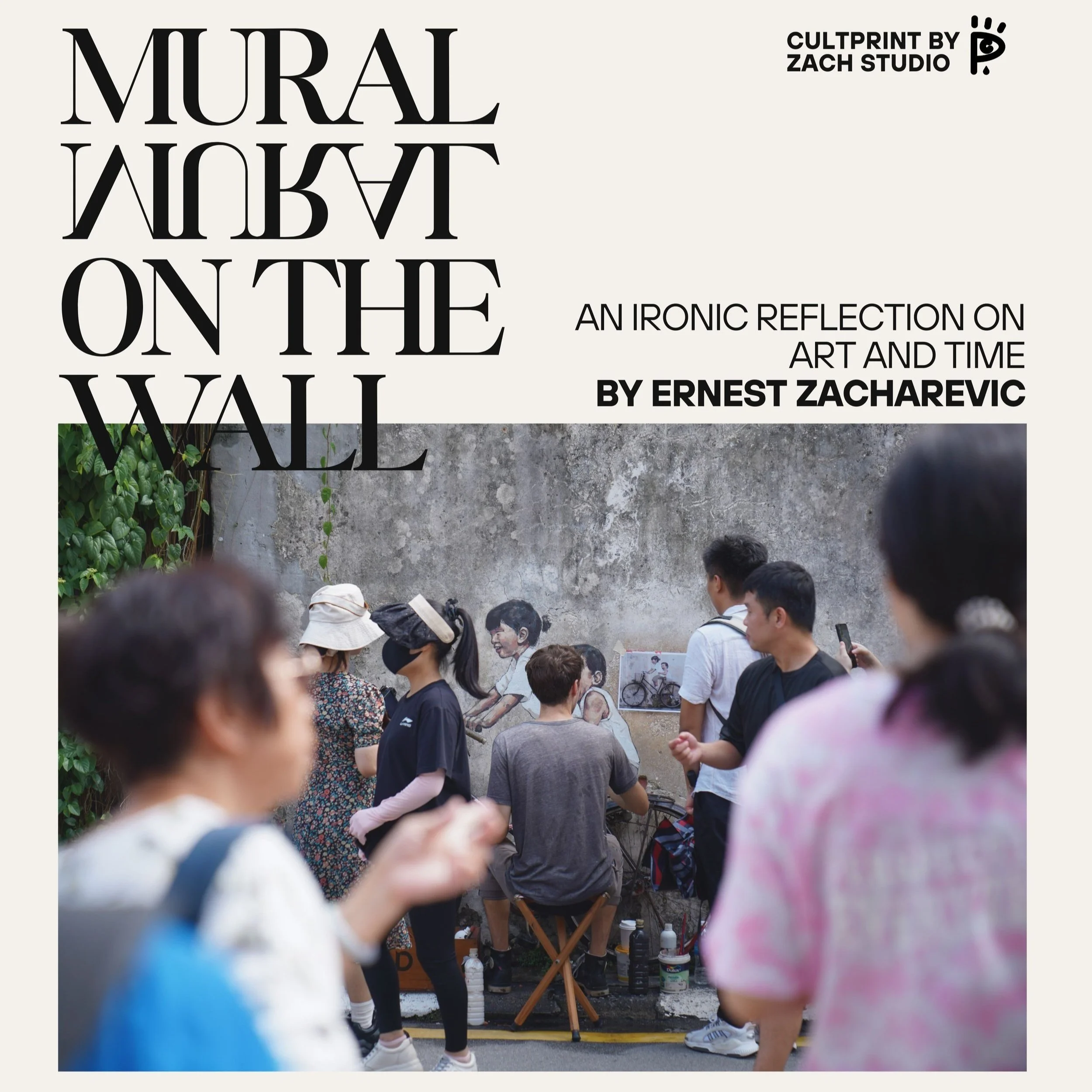 “Mural Mural On The Wall”, an exhibition by Ernest Zacharevic at Cultprint by ZACH Studio