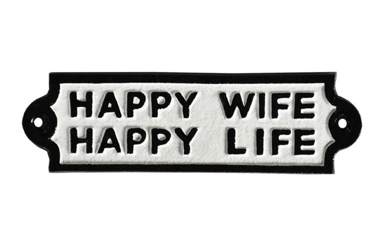 Happy Wife Happy Life Sign