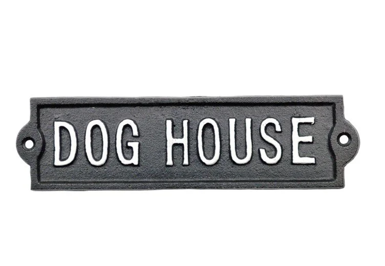 Dog House Sign