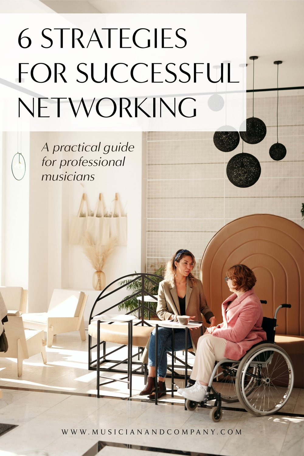 6 Strategies for Successful Networking | Musician & Co.