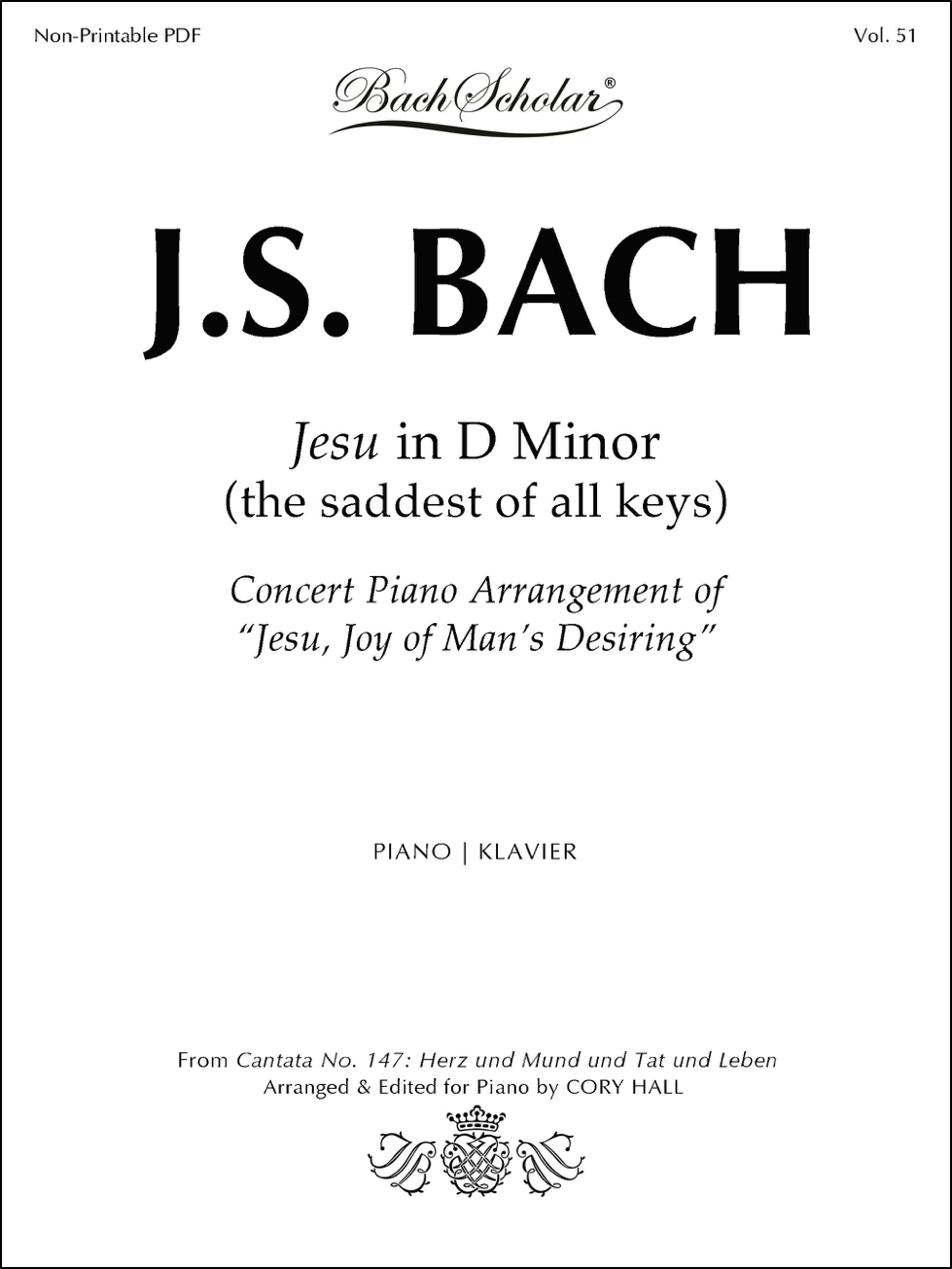 J.S. BACH: Jesu in D Minor | the saddest of all keys (arr. Hall) —  BachScholar®