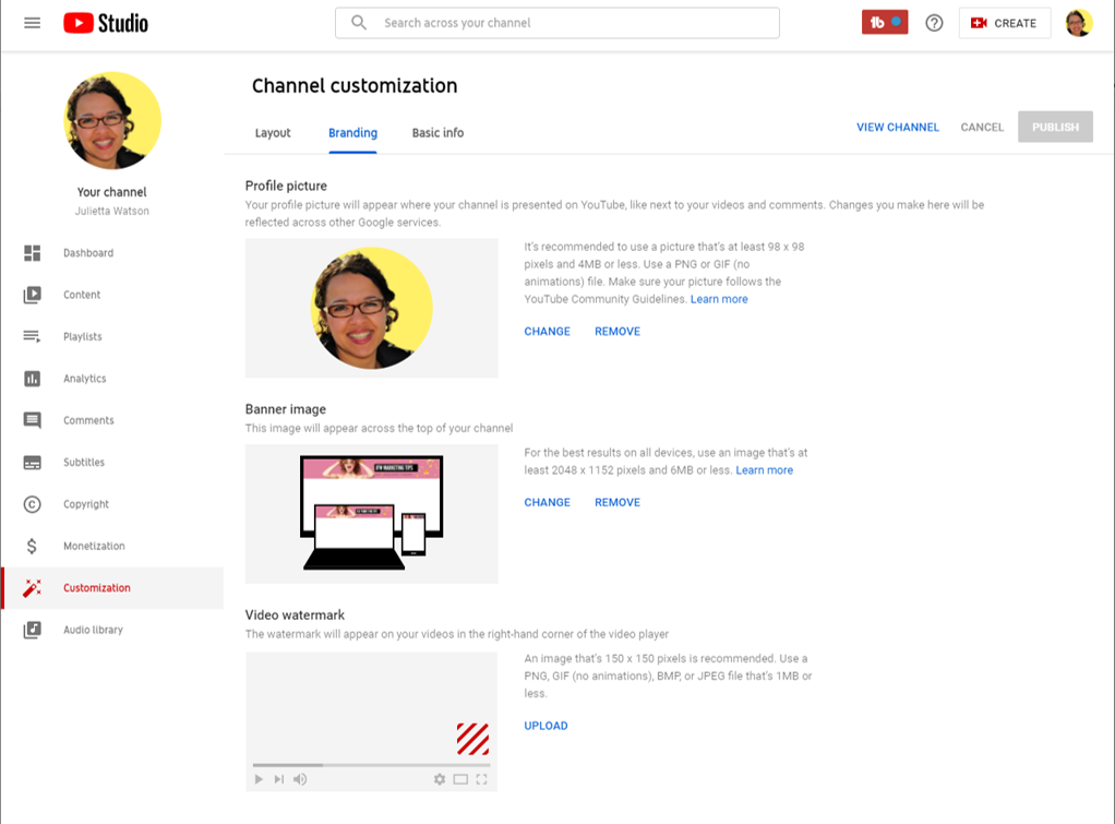 Set-up your YouTube Channel with Channel customization.