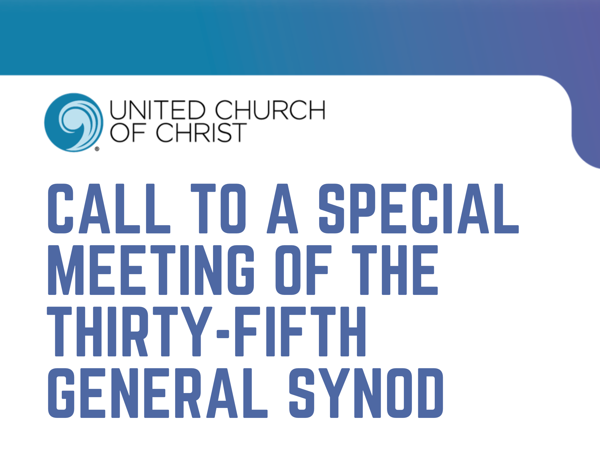 Call to a Special Meeting of the 35th General Synod