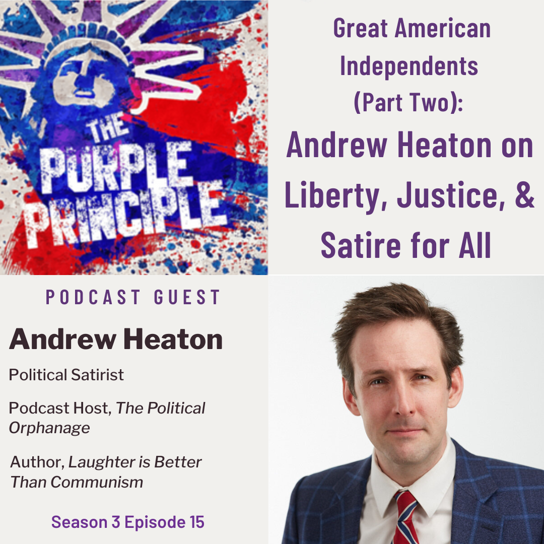 Great American Independents (Part Two): Andrew Heaton on Liberty, Justice, &amp; Satire for All