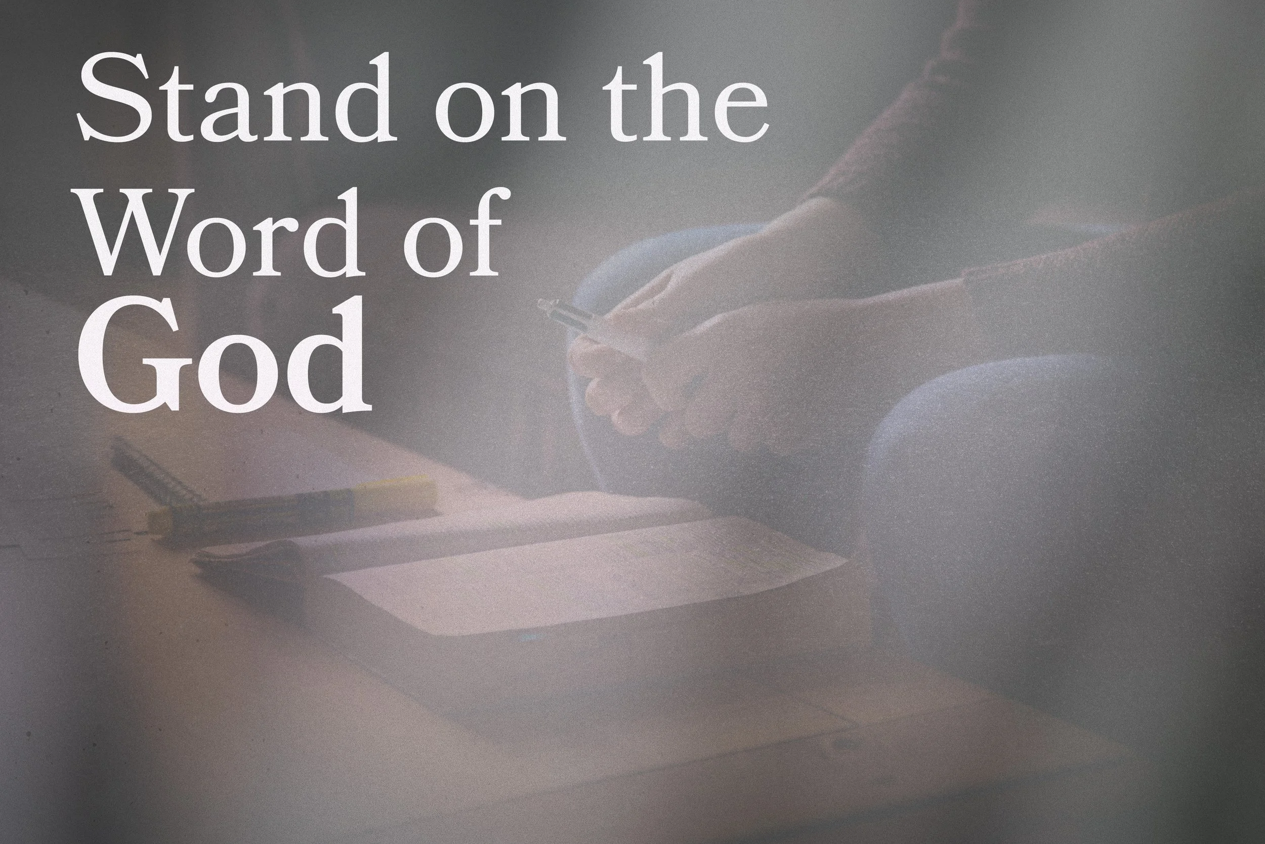 STAND ON THE WORD OF GOD