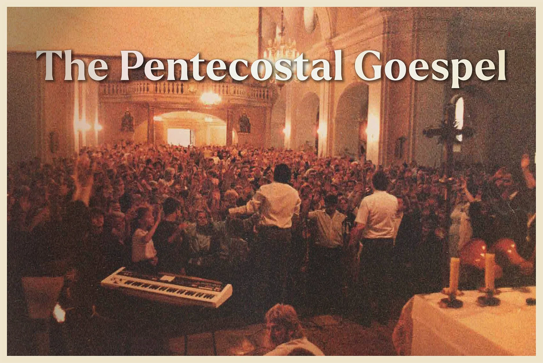 THE PENTECOSTAL GOSPEL
