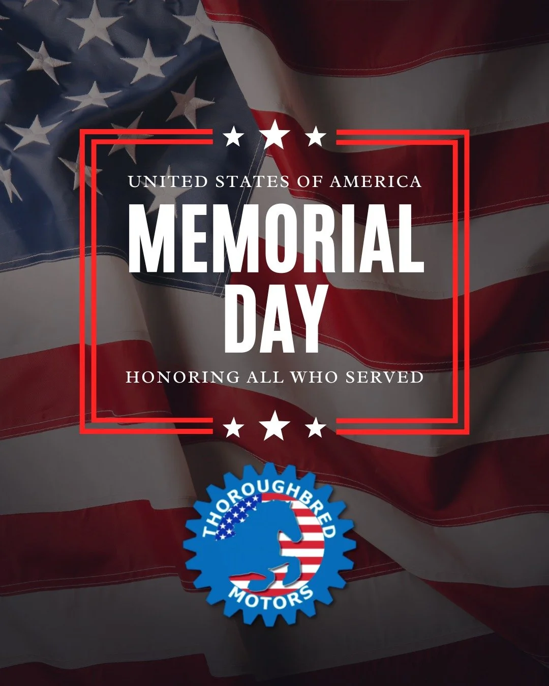Today we pause to remember those who made the ultimate sacrifice for our freedom. Wishing everyone a meaningful Memorial Day. 

#memorialday #thoroughbredmotors #usa