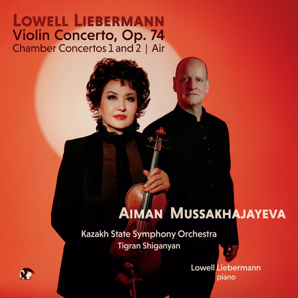 Lowell Liebermann: Violin Concerto, Op. 74 | Chamber Concertos 1 and 2 | Air