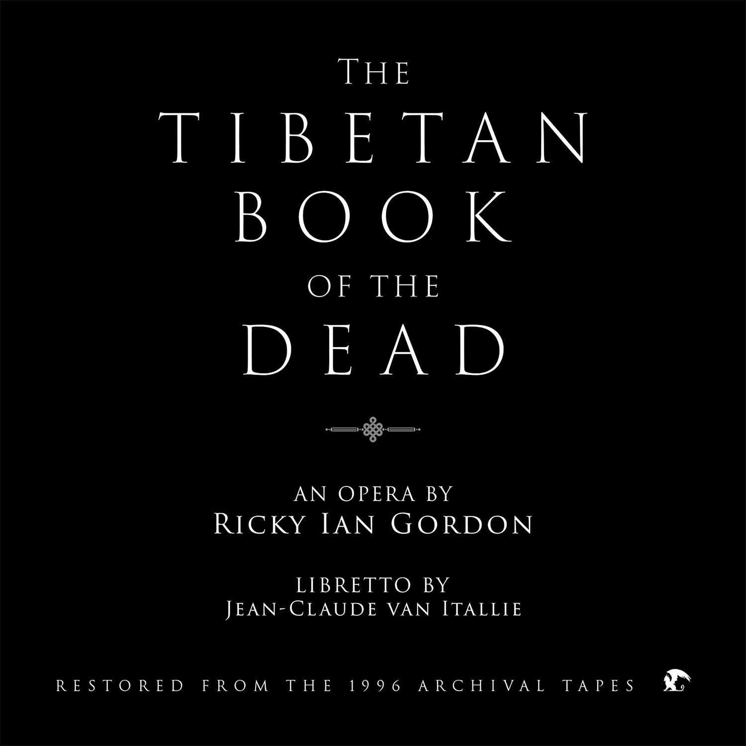 The Tibetan Book of the Dead (an opera by Ricky Ian Gordon)