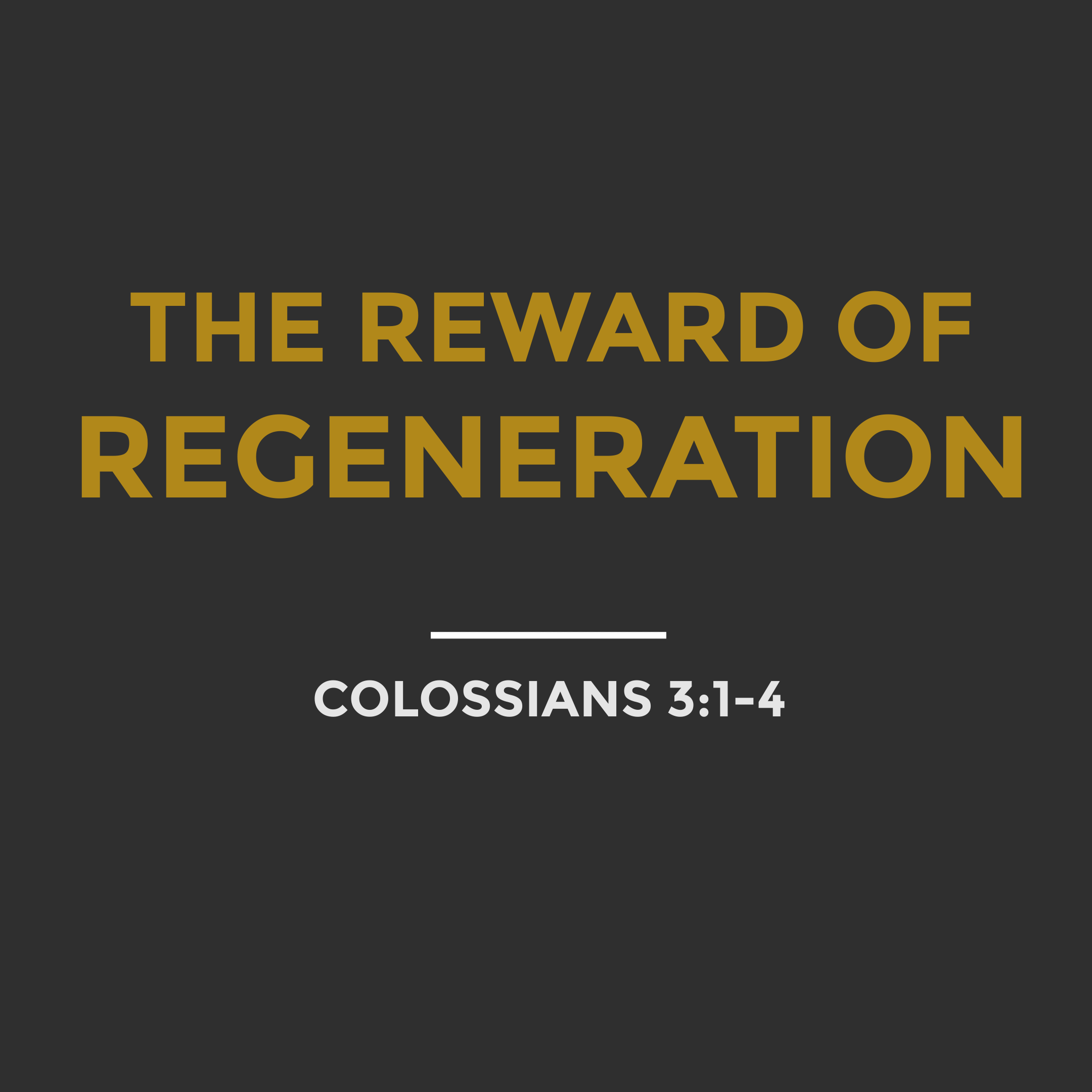 The Reward of Regeneration