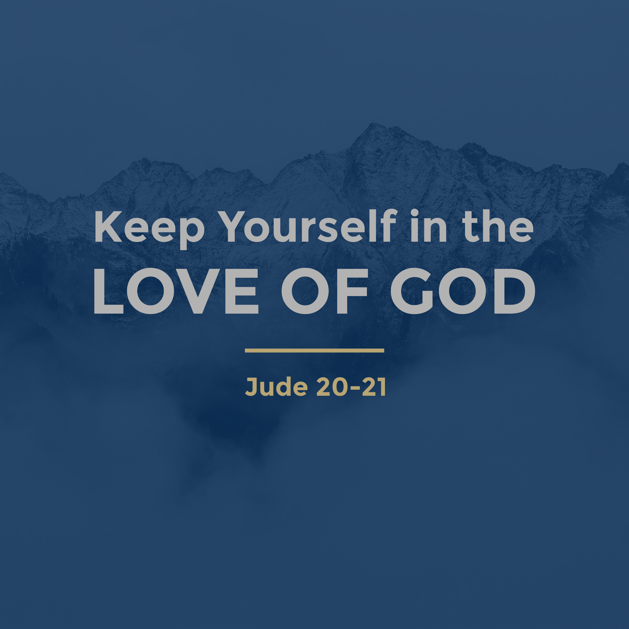 Keep Yourself in the Love of God