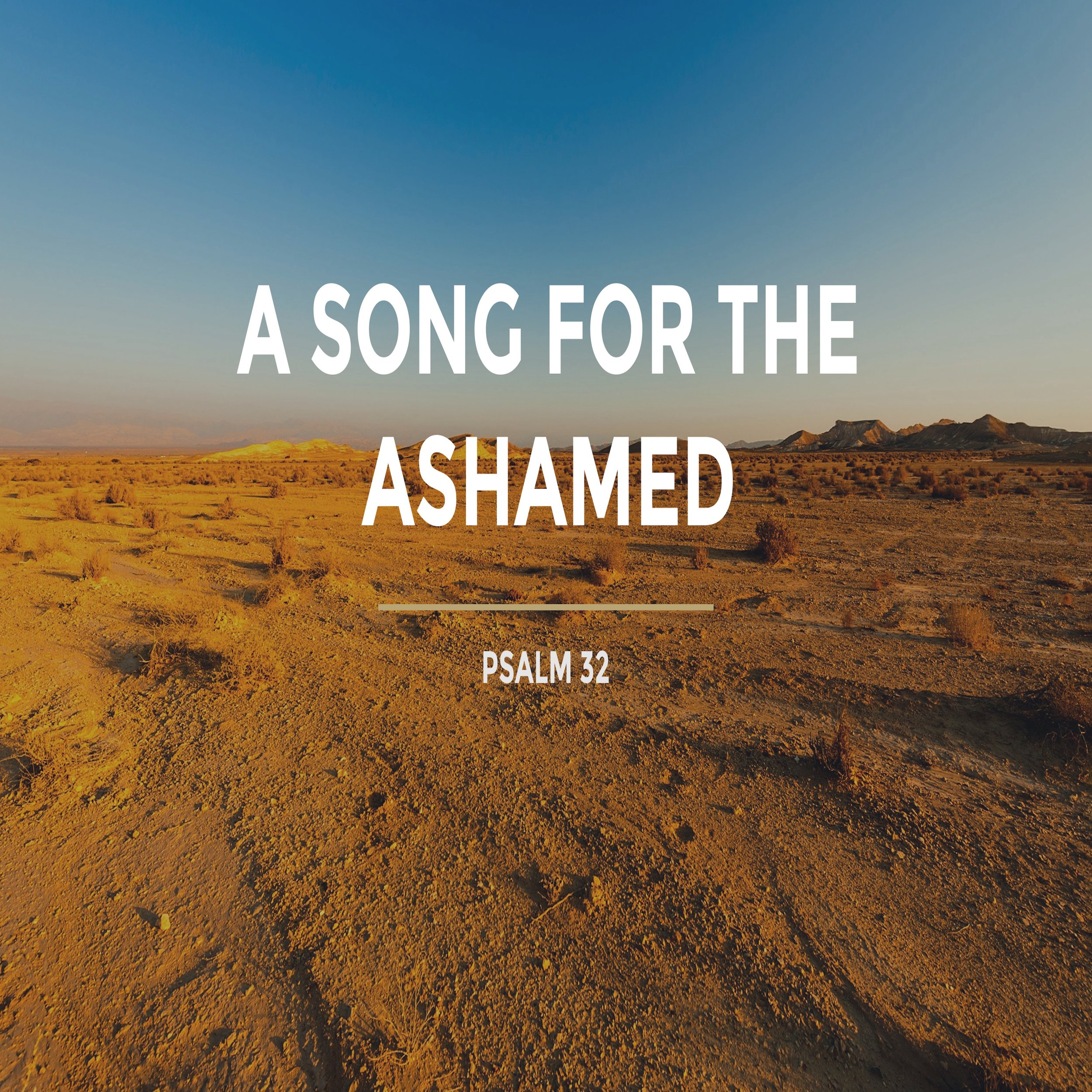 A Song for the Ashamed