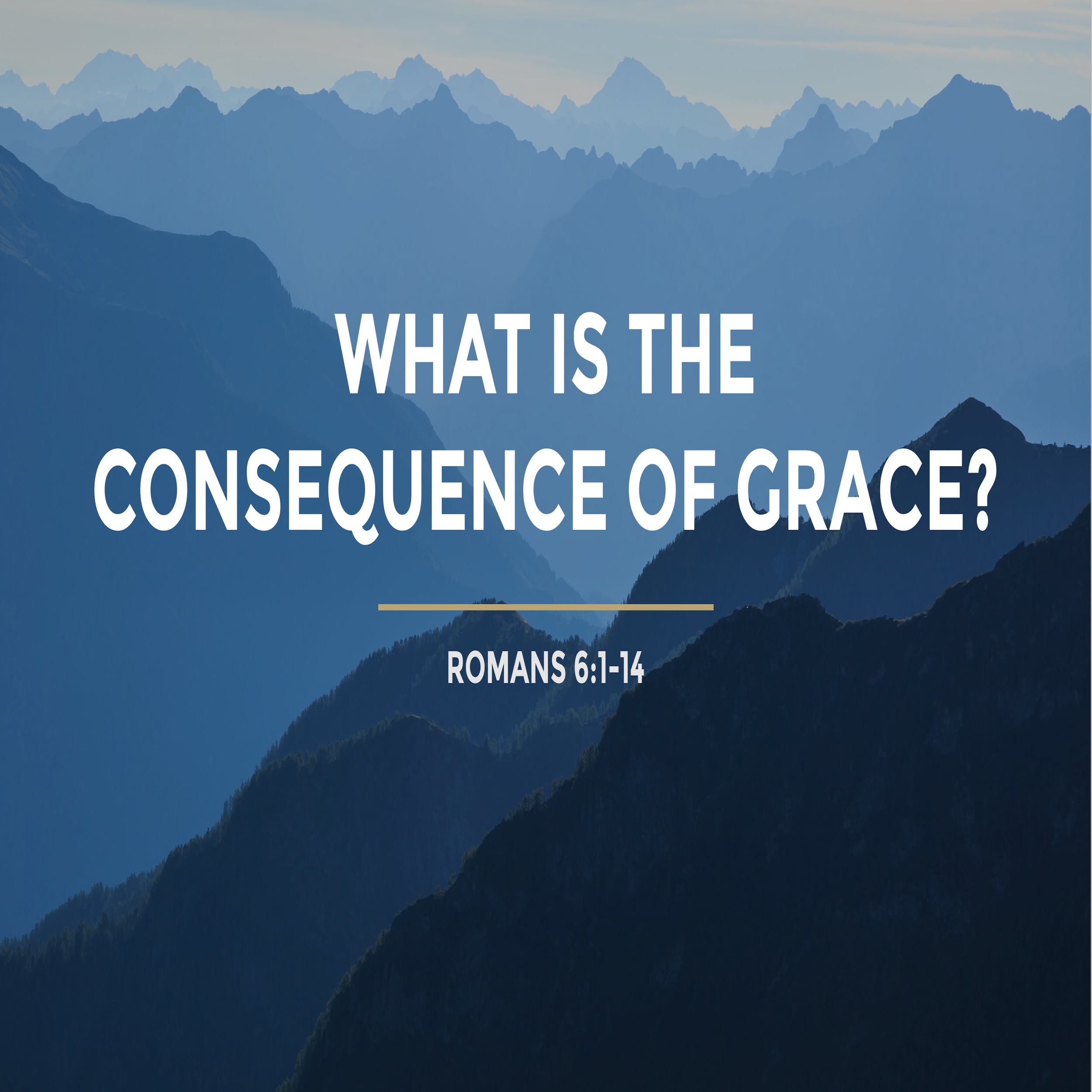 What is the Consequence of God’s Grace