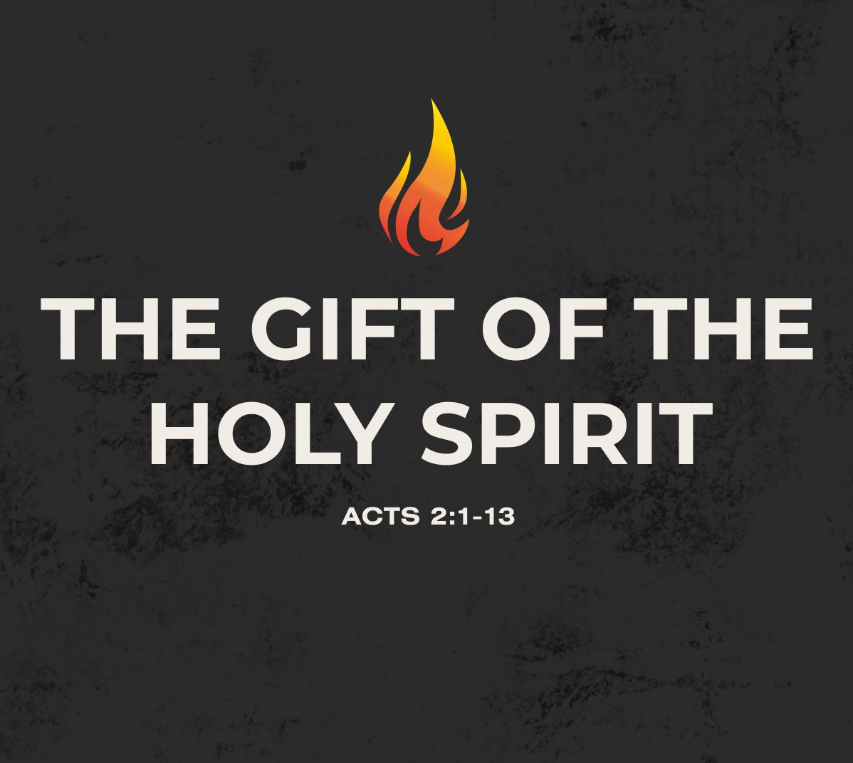 The Gift of the Holy Spirit