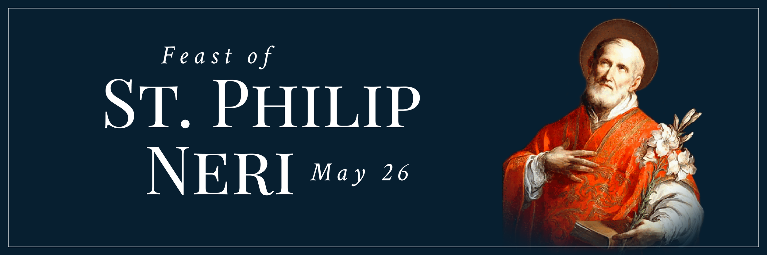 St. Philip Neri Feast Day Party Recap!