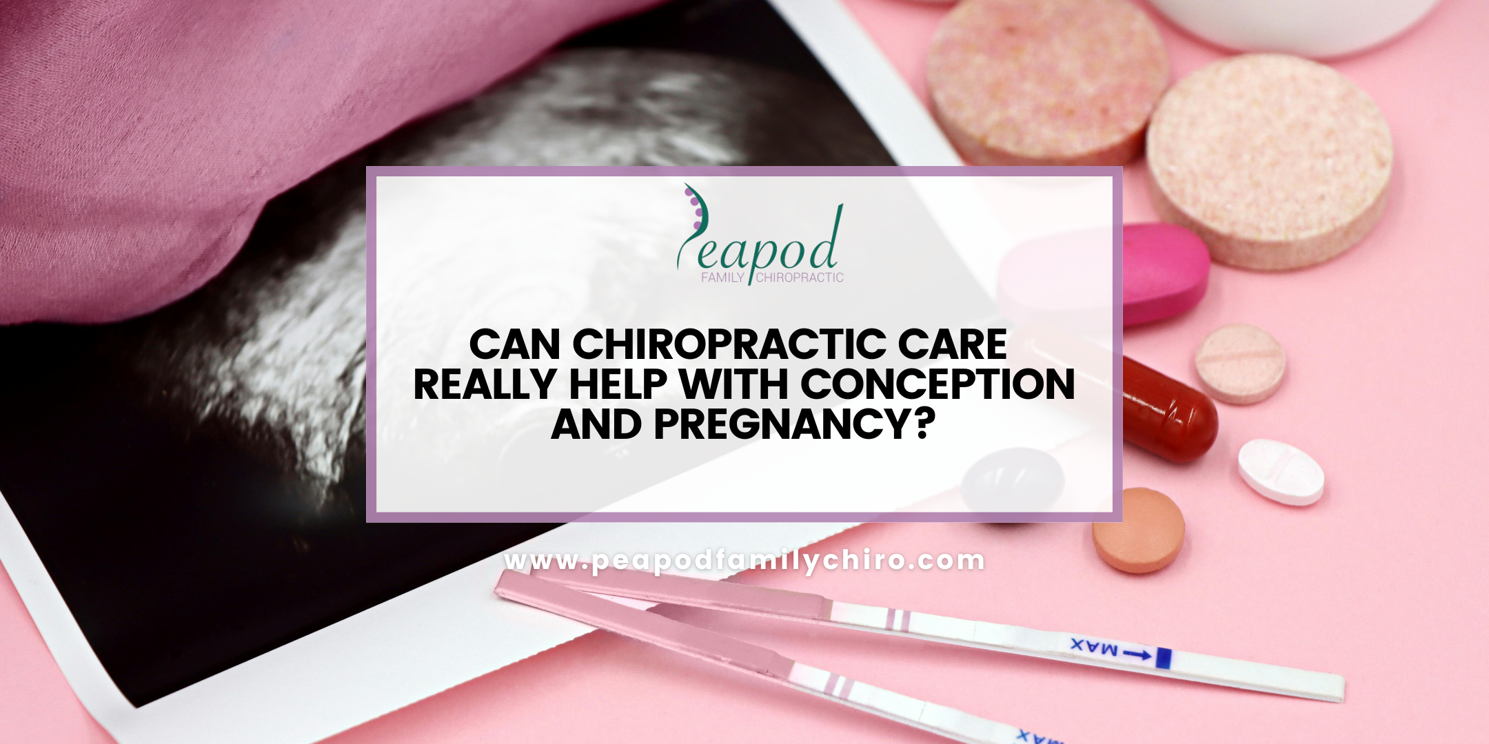 Can Chiropractic Care Really Help with Conception and Pregnancy?