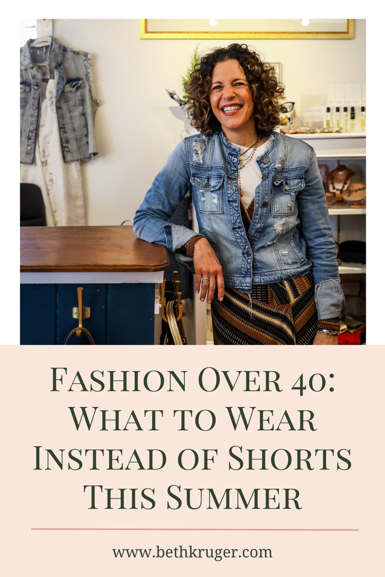 Fashion Over 40: What to Wear Instead of Shorts This Summer — Beth Kruger