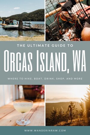 The Ultimate Guide to Orcas Island, Washington: The Best Hotels ...