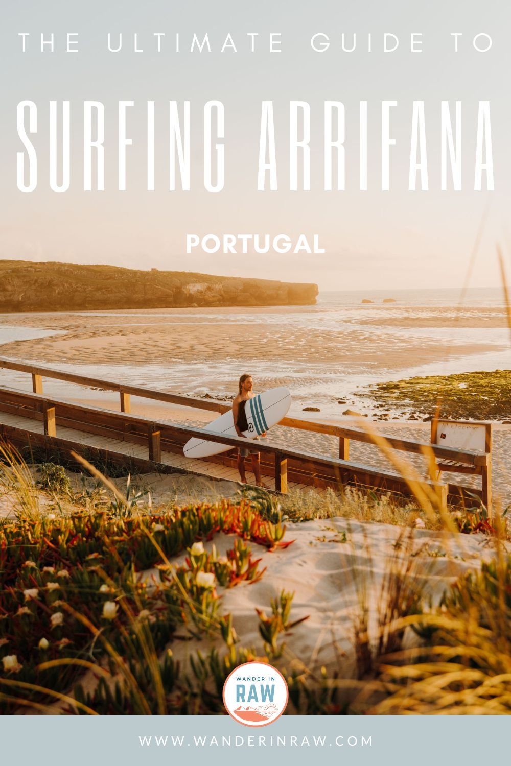 The Ultimate Guide to Surfing at Arrifana, Portugal