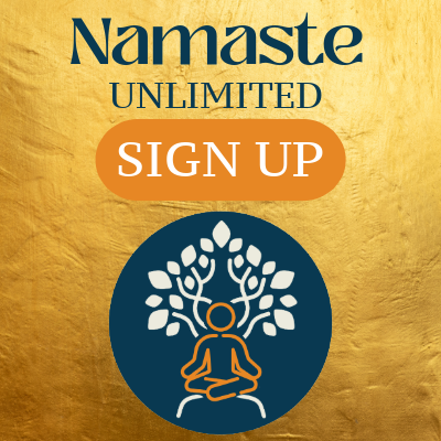 A digital sign with a gold background, featuring the words 'Namaste UNLIMITED' at the top, a large orange 'SIGN UP' button in the middle, and a graphic of a person in a meditative pose under a tree at the bottom.