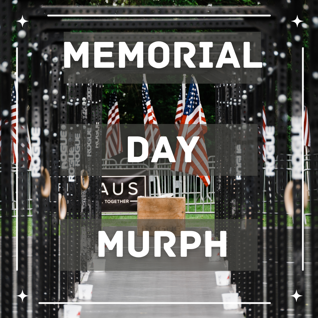 Memorial Day MURPH — FitHAUS