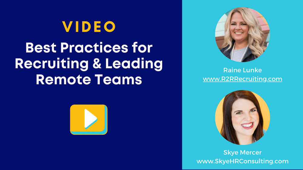 Best Practices for Recruiting & Leading Remote Teams — Skye HR ...