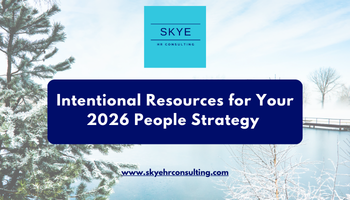 Intentional Resources for Your 2026 People Strategy