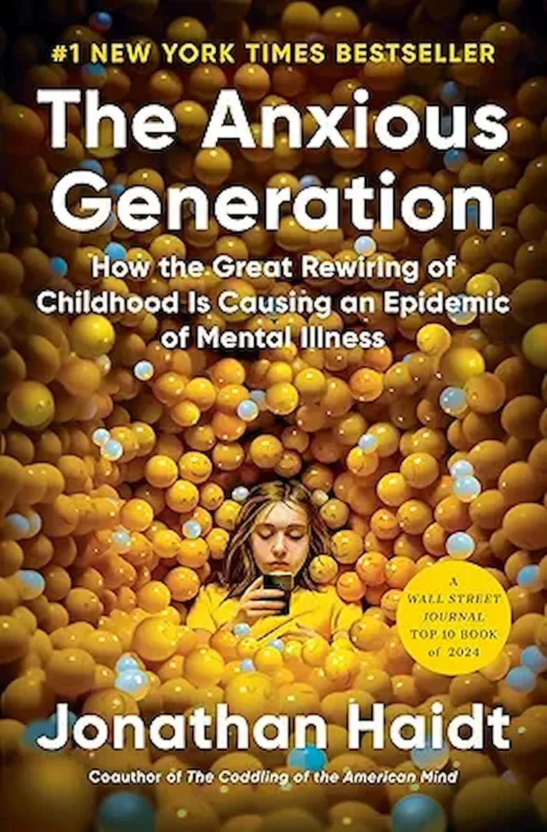 The Anxious Generation: How the Great Rewiring of Childhood Is Causing an Epidemic of Mental Illness