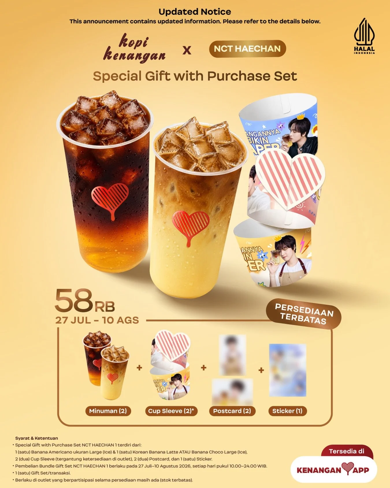 [Updated Notice] GOOD NEWS FOR KOPKEN HOLIC 💛 Harga Special Gift with Purchase Set hanya 58RB!

Dapatkan Special Gift with Purchase Set GRATIS dengan pembelian 2 minuman Large Ice A Sip of Sunshine Series melalui aplikasi Kopi Kenangan.

Bisa pilih 