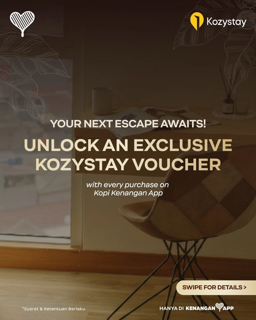 Butuh staycation? 🧐 Yuk, jajan di aplikasi Kopi Kenangan dan dapatkan voucher menginap dari @kozystays 🫶

Setiap minimum transaksi 50RB, kamu akan mendapatkan total voucher DISKON 25%* yang bisa digunakan untuk booking penginapan melalui website ko