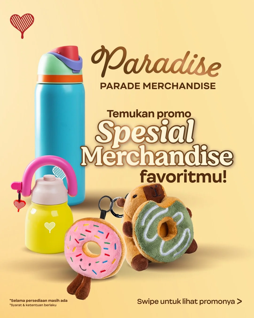 Nggak perlu nunggu gajian ❌ Bisa langsung beli merchandise hari ini karena ada PROMO PARADISE! SWIPE ⬅️

Nikmati DISKON 30%* untuk pembelian Capybara Couple atau dapatkan harga spesial 29RB dengan minimum pembelian 50RB via aplikasi Kopi Kenangan ata