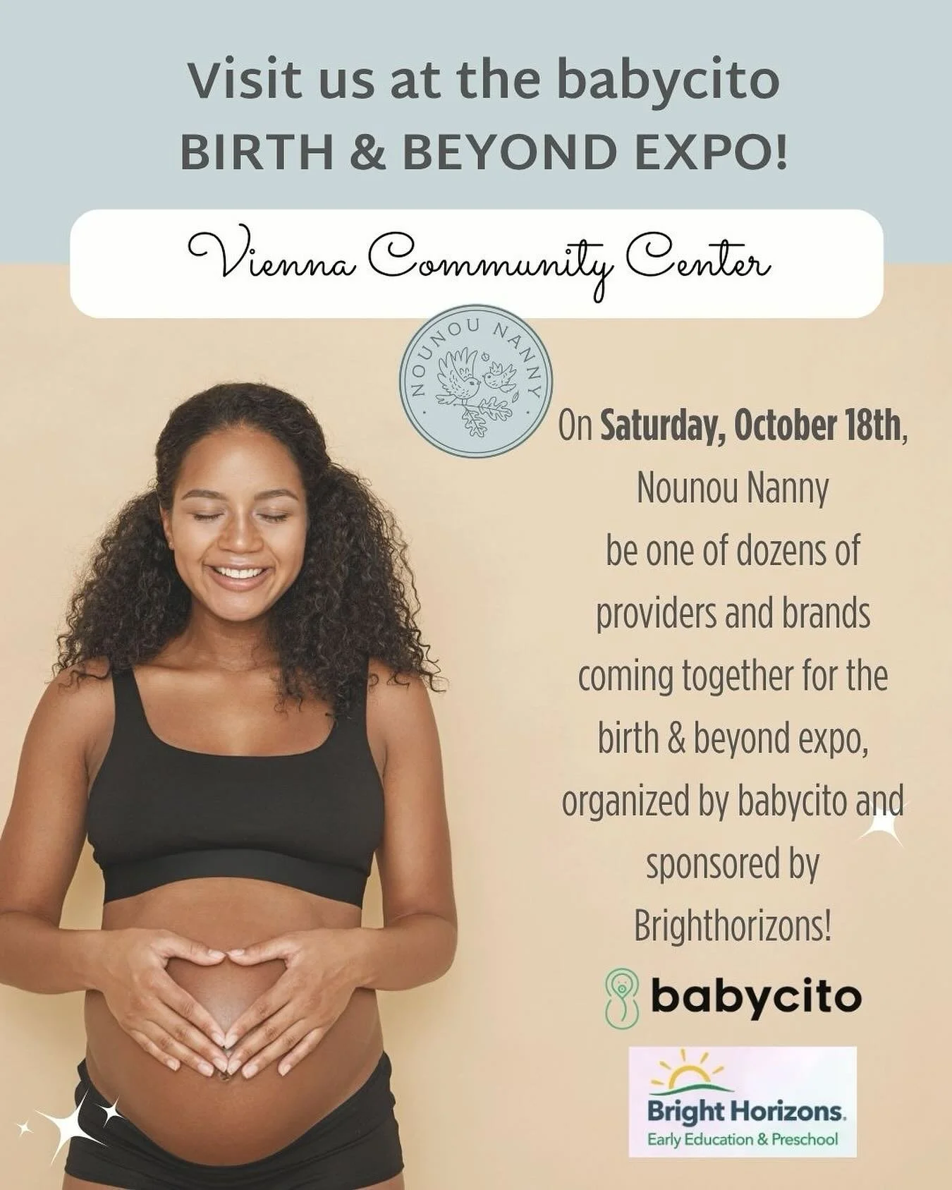 🙌We've got exciting news!🙌
On Saturday, October 18th, 10am-1pm Nounou Nanny will be one of dozens of providers and brands coming together for the birth &amp; beyond expo, organized by @babycito and sponsored by @brighthorizons.
We're thrilled to be