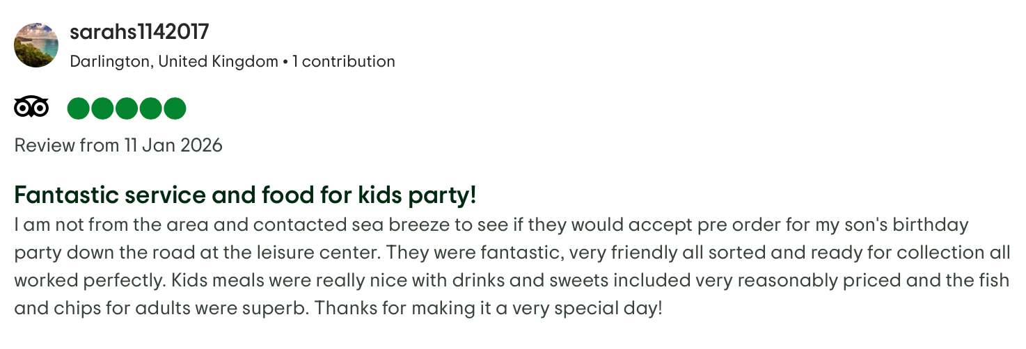 Fantastic service and food for kids party!
I am not from the area and contacted sea breeze to see if they would accept pre order for my son's birthday party down the road at the leisure center. They were fantastic, very friendly all sorted and ready 