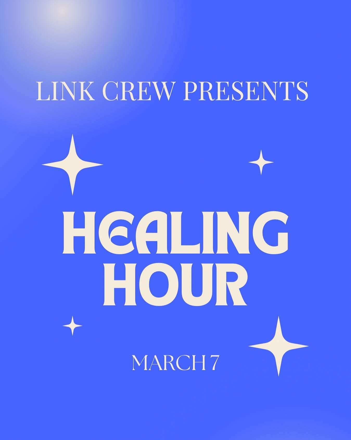 LINK CREW IS EXCITED TO SEE YOU ALL TOMORROW AT HEALING HOUR!!🤍💙