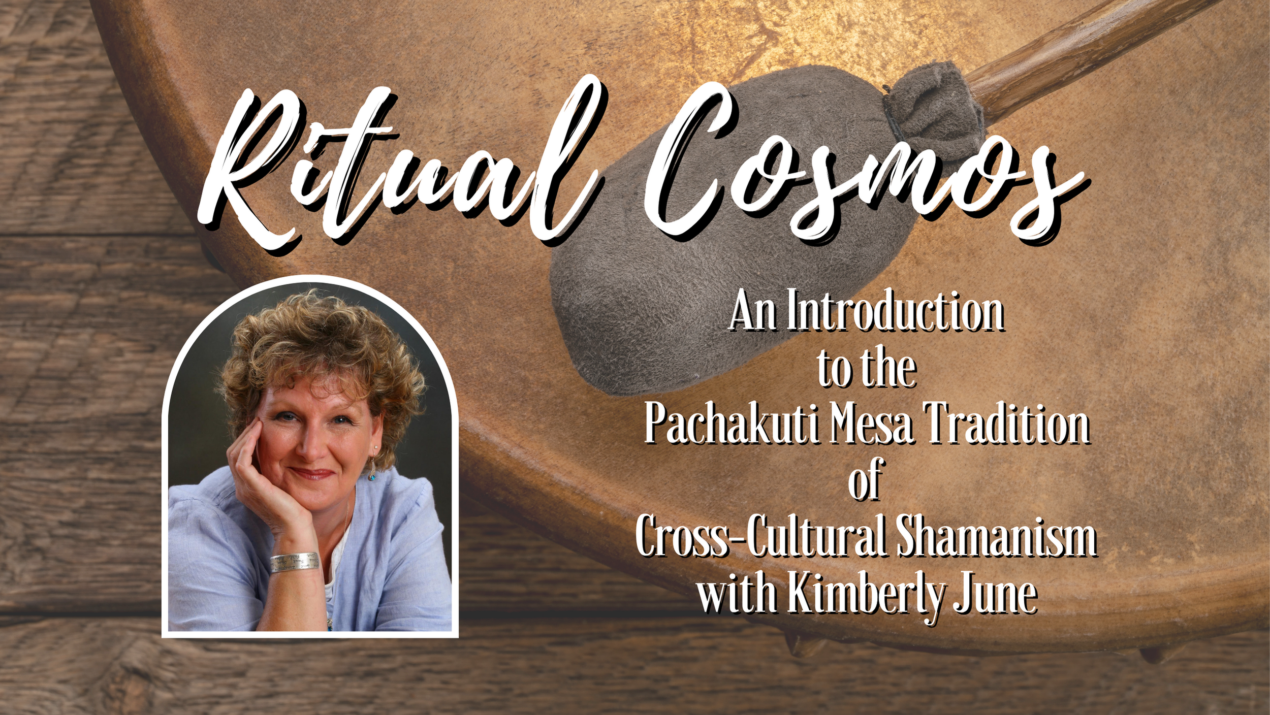Ritual Cosmos: An Introduction to the Pachakuti Mesa Tradition of Cross-Cultural Shamanism