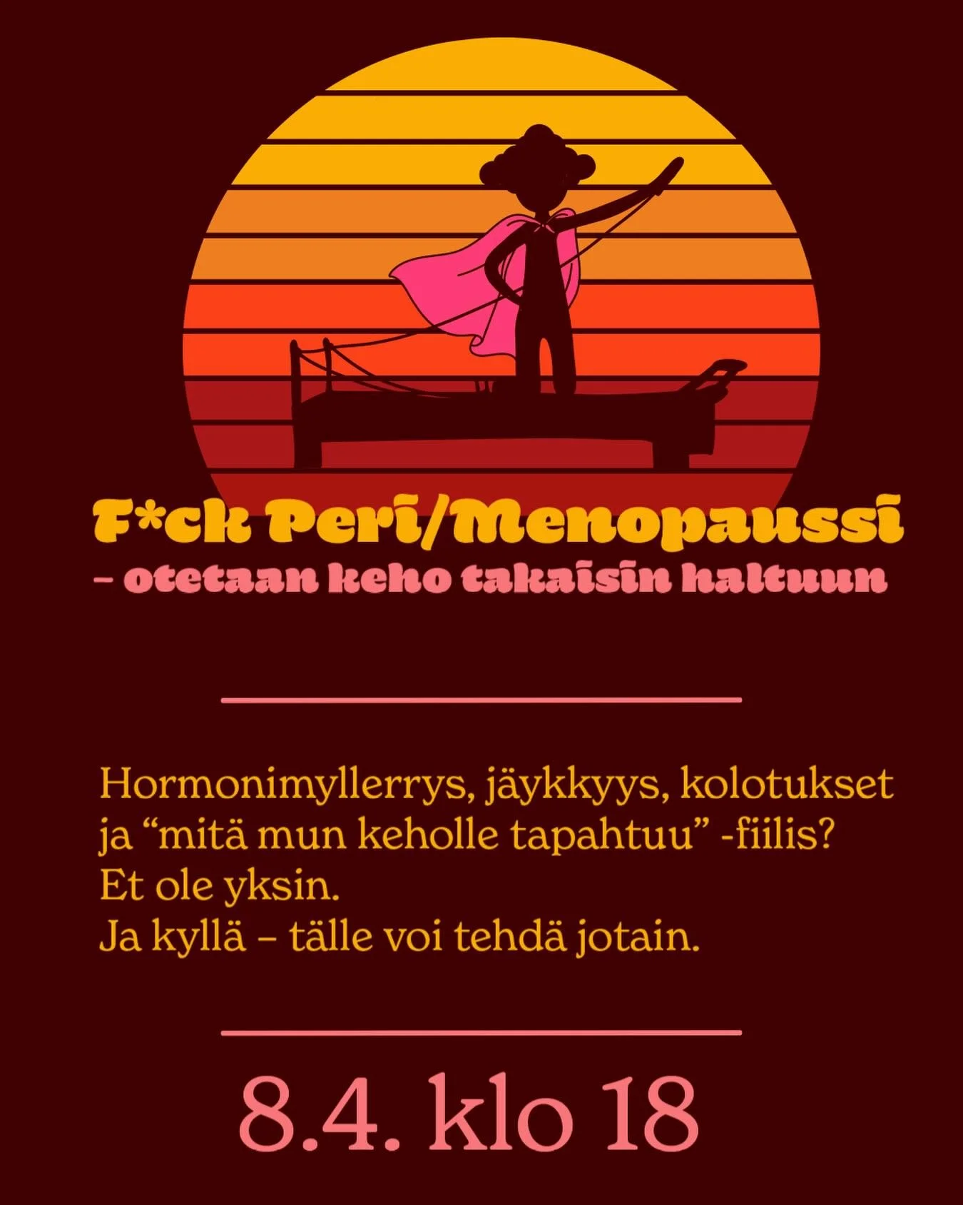 F*ck peri/menopaussi &ndash; otetaan keho takaisin haltuun 🔥 laitepilates ty&ouml;paja 8.4 klo 18

Hormonimyllerrys, j&auml;ykkyys, kolotukset ja &ldquo;mit&auml; mun keholle tapahtuu&rdquo; -fiilis? Et ole yksin. Ja kyll&auml; &ndash; t&auml;lle vo
