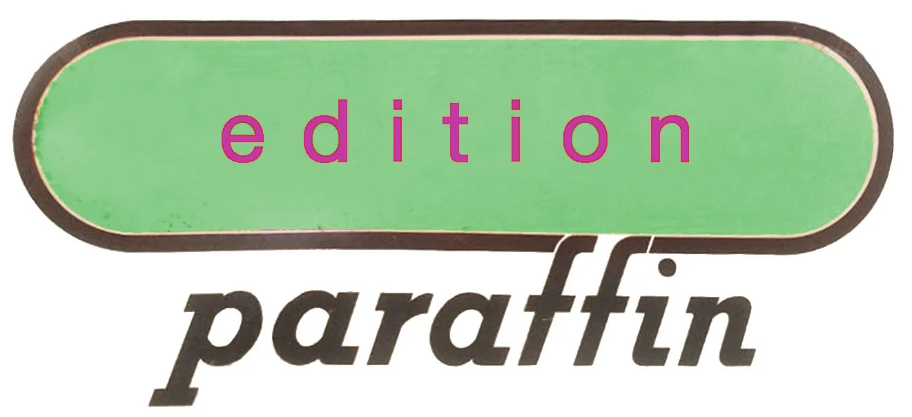 edition paraffin