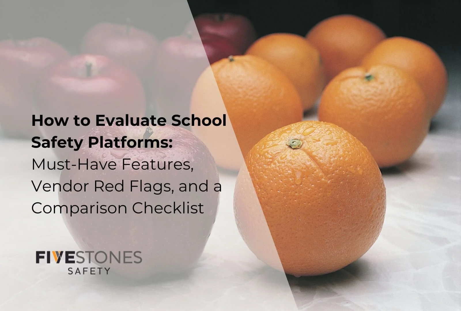 How to Evaluate School Safety Platforms: A Practical Guide for K–12 Leaders