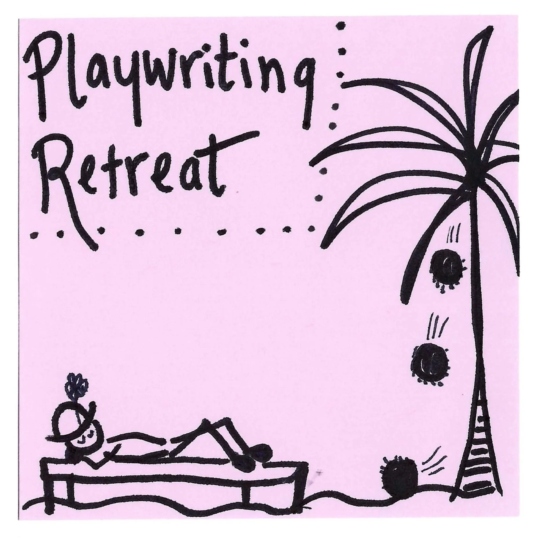 Playwriting Retreat