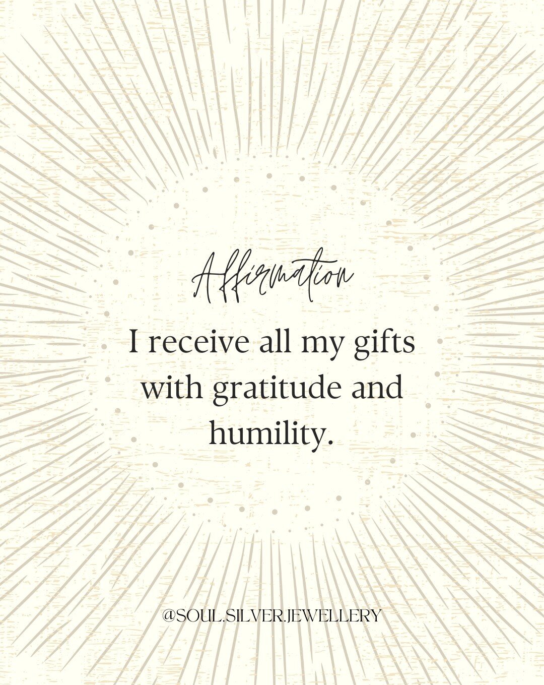 Affirm it ::: 
I receive all my gifts with gratitude and humility. 

#affirmations #dailyaffirmation #dailyaffirmations #affirmationoftheday #sunshinecoastbusiness