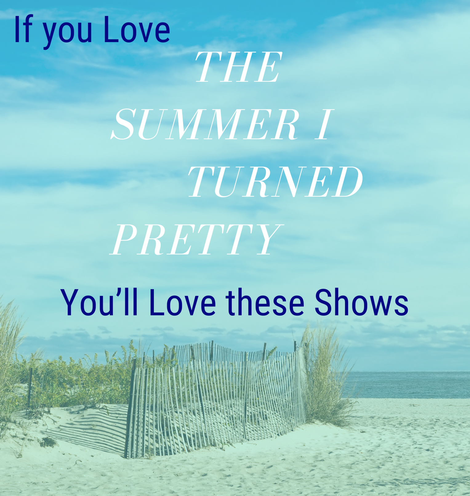 Shows to Watch this Summer!