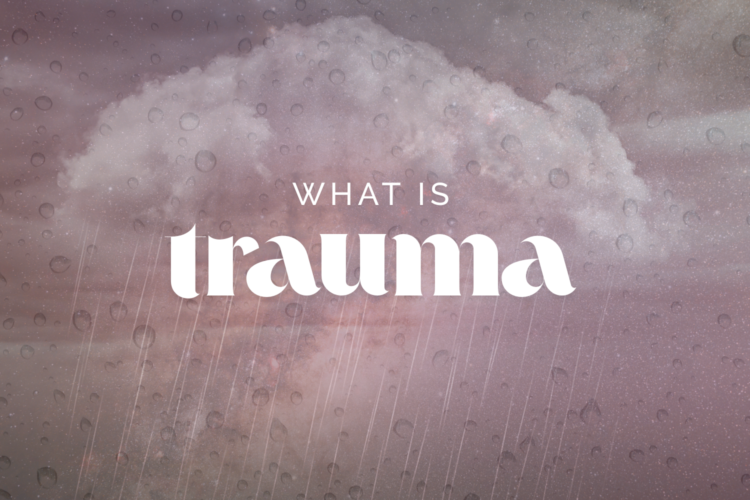 What is Trauma?