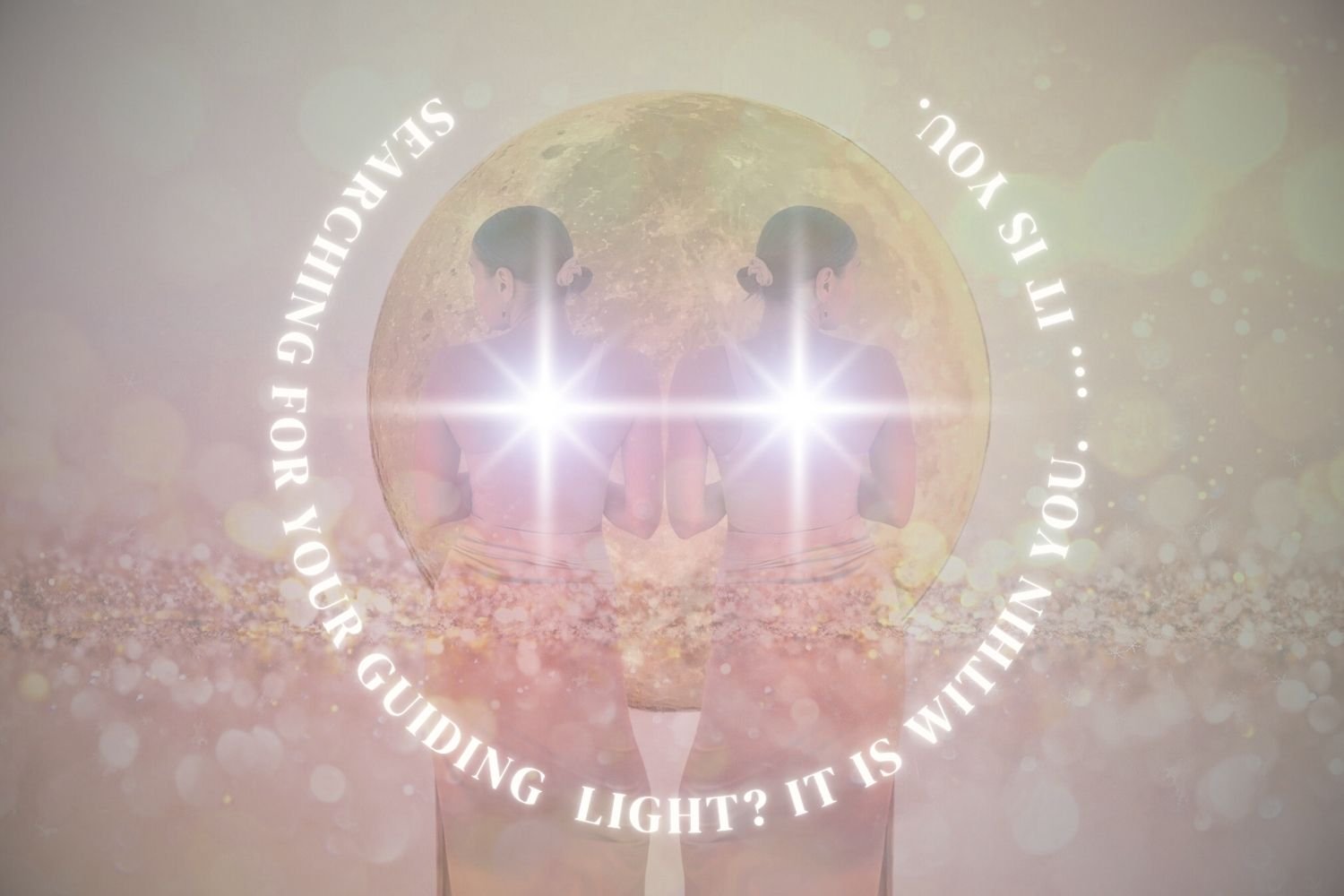 You Are Your Own Guiding Light