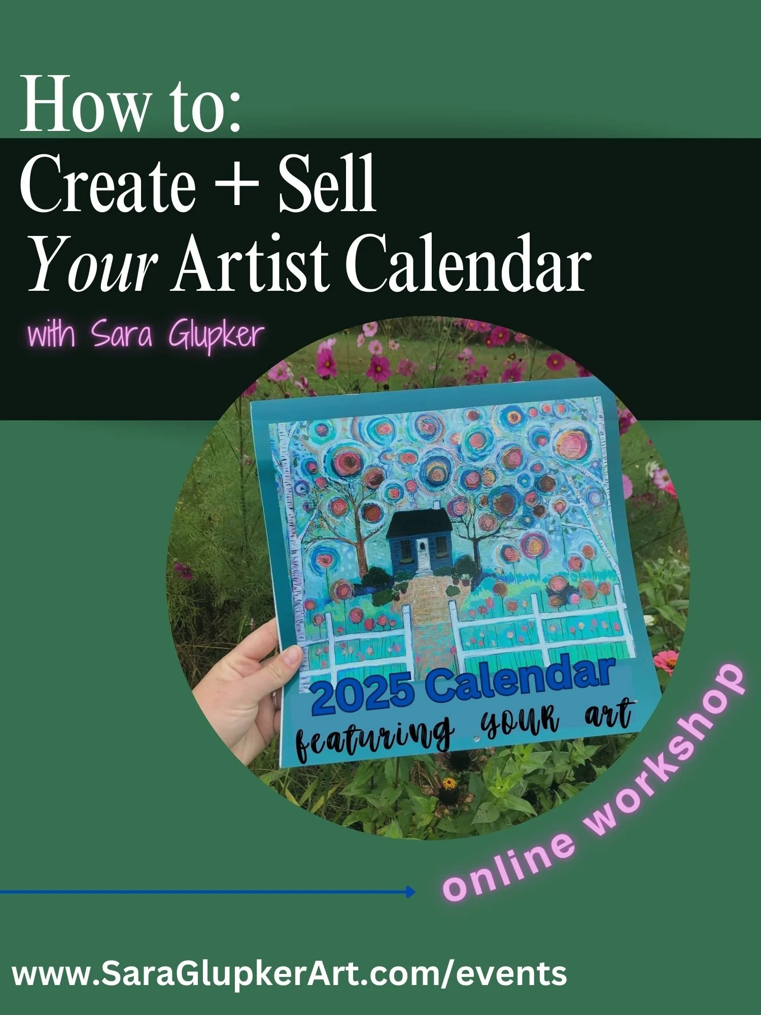 For Artists: Online Workshop~ How To Create + Sell YOUR Artist Calendar