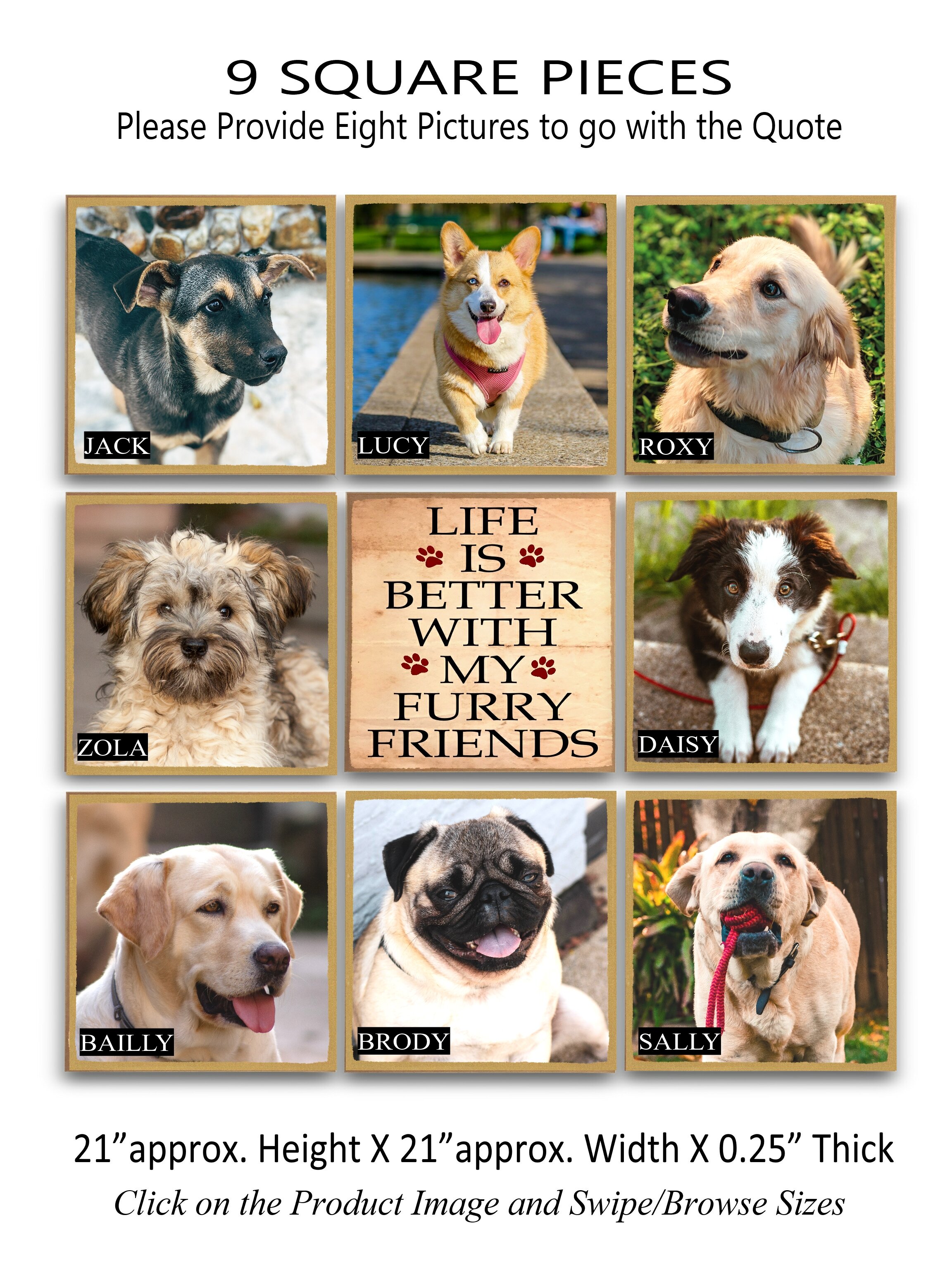 3.Life is better with my Furry Friends 9 Square.jpg