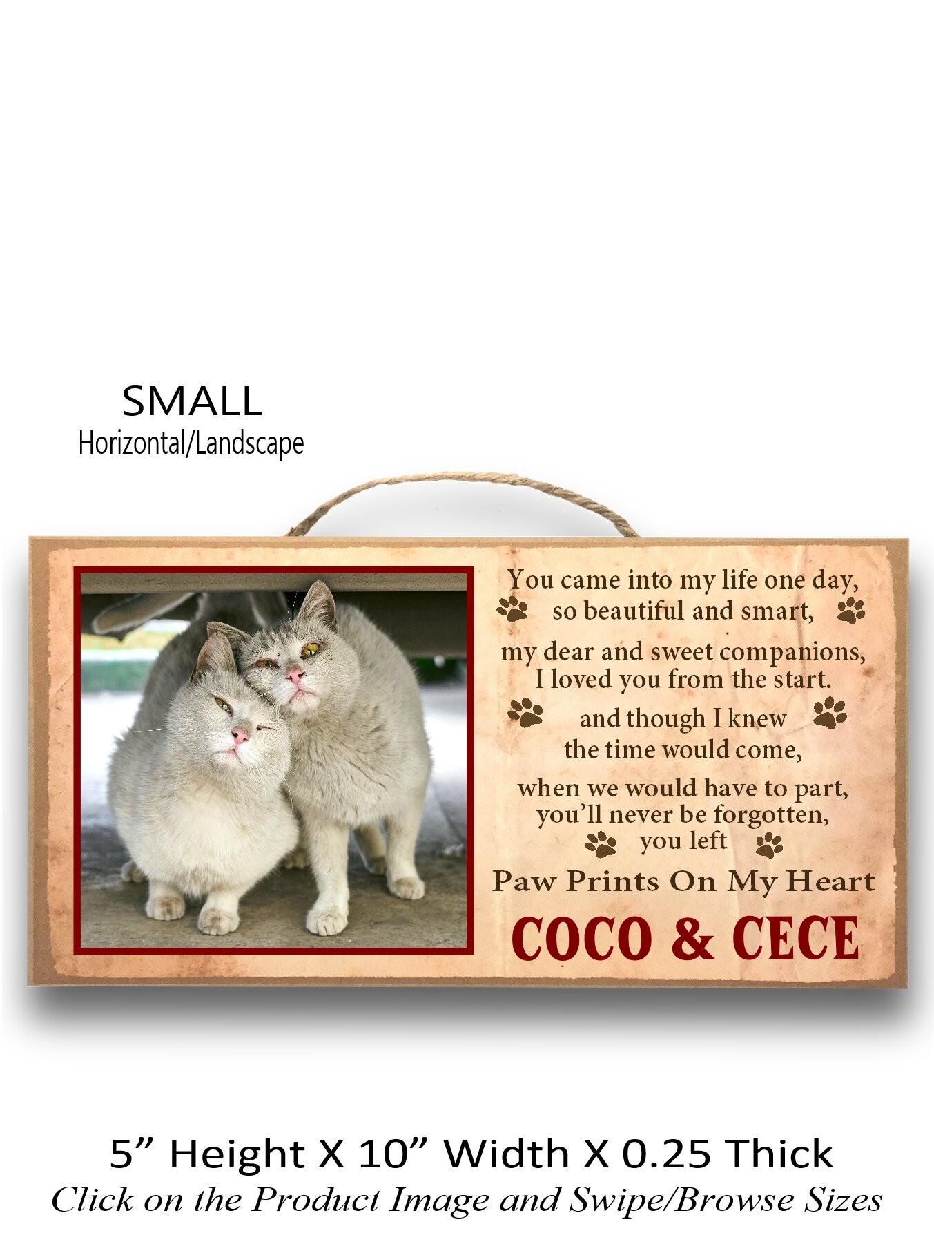 4.You Came into My Life ... left pawprints on my heart Small Horizontal.jpg
